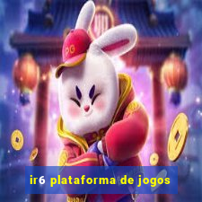 ir6 plataforma de jogos